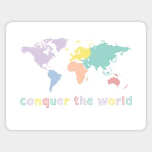 Conquer the world Sticker